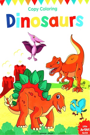 LITTLE ARTIST SERIES DINOSAURS: COPY COLOUR BOOKS