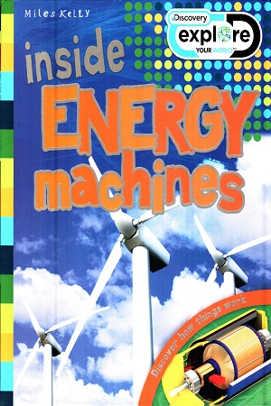 Inside Energy Machines