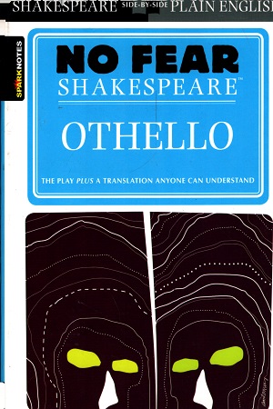 No Fear Shakespeare: Othello