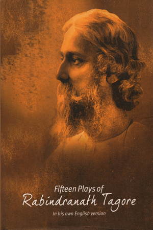 Fifteen Plays Of Rabindranath Tagore