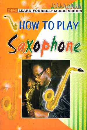 How To Play Saxophone