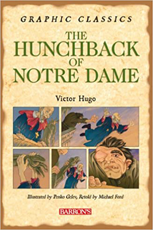 The Hunchback of Notre Dame (Graphic Classics)