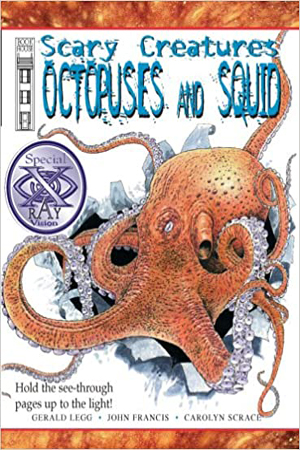 Octopuses and Squid (Scary Creatures)