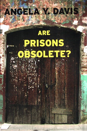 Are Prisons Obsolete?