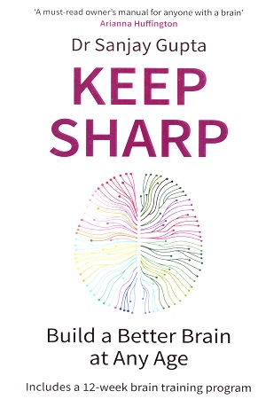 Keep Sharp: Build a Better Brain at Any Age - As Seen in The Daily Mail