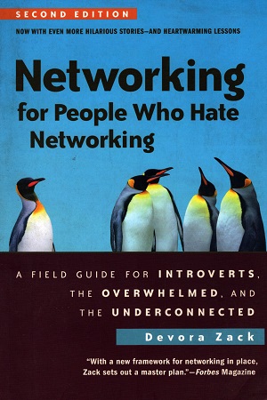 Networking for People Who Hate Networking, Second Edition