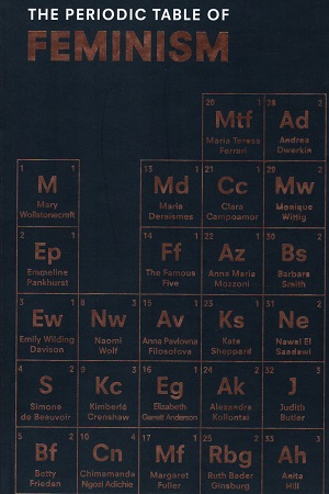 The Periodic Table of Feminism