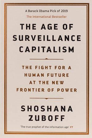 The Age of Surveillance Capitalism