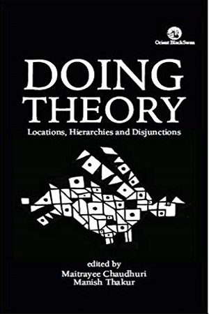 See this image Doing Theory: Locations, Hierarchies And Disjunctions