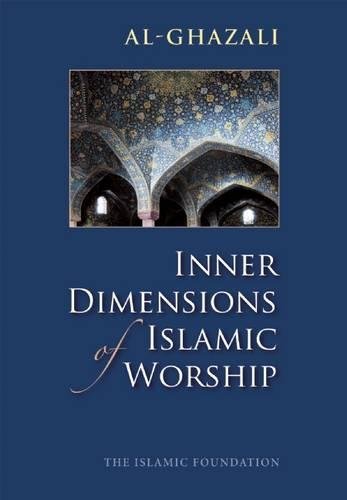 Inner dimensions of Islamic Worship