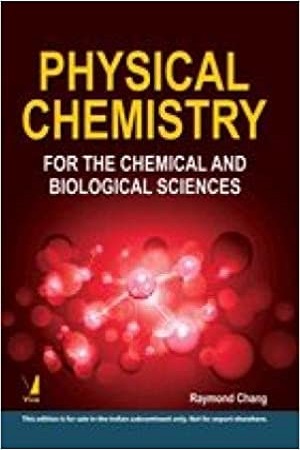 Physical Chemistry for Chemical and Biological Sciences