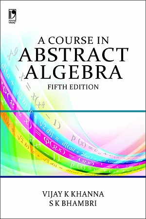 A Course In Abstract Algebra