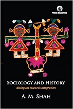 Sociology and History : Dialogues Towards Integration