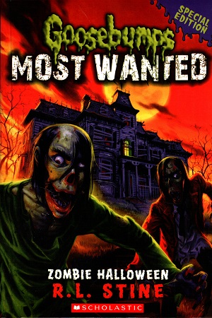 Goosebumps Most Wanted : Zombie Halloween
