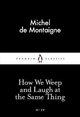 How We Weep and Laugh at the Same Thing