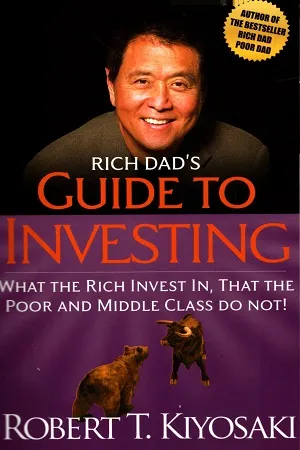 Rich Dad's Guide To Investing