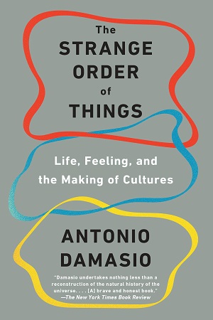 The Strange Order of Things Life, Feeling, and the Making of Cultures