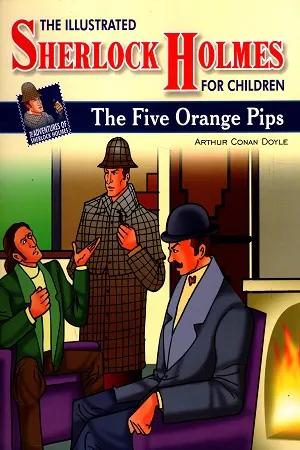 The Illustrated Sherlock Holmes The Five Orange Pips