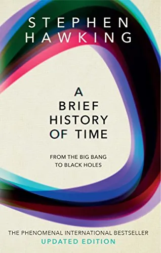A Brief History of Time : From the Big Bang to Black Holes