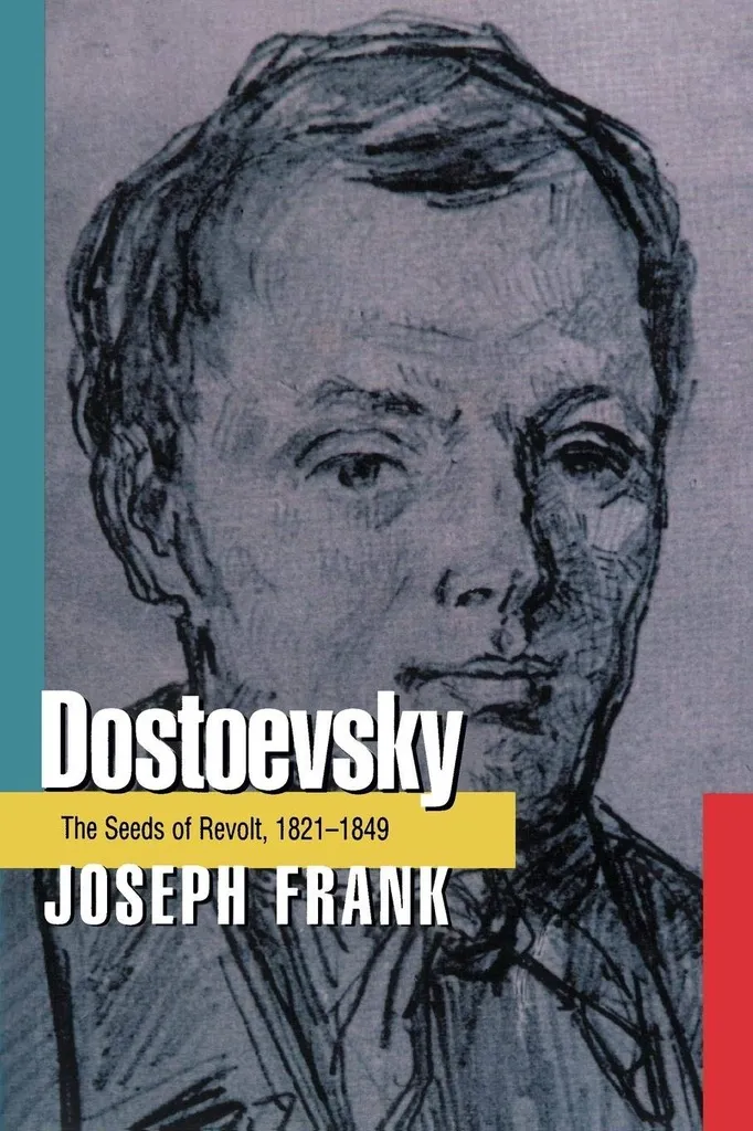 Dostoevsky – The Seeds of Revolt, 1821–1849