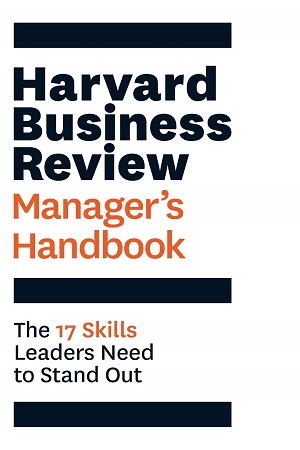 Harvard Business Review Manager's Handbook