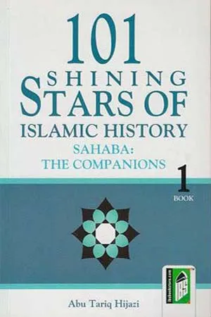 101 Shining Stars Of Islamic History - 1
