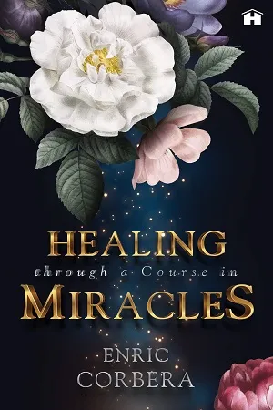 Healing through a Course in Miracles
