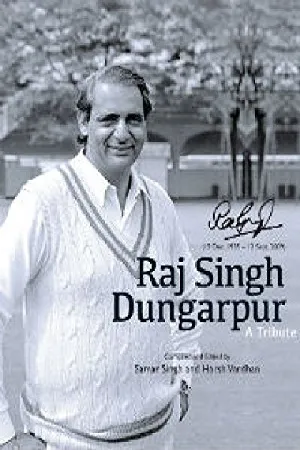 Raj Singh Dungarpur: A Tribute