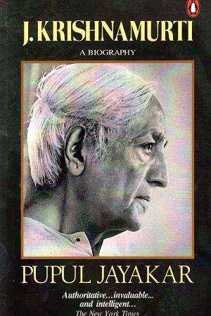 J. Krishnamurti: A Biography