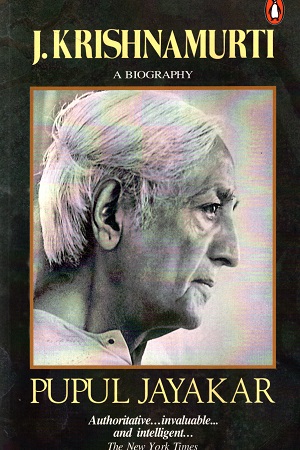 J. Krishnamurti: A Biography