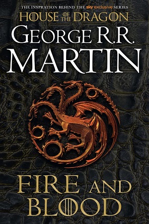 A Song of Ice and Fire : Fire and Blood