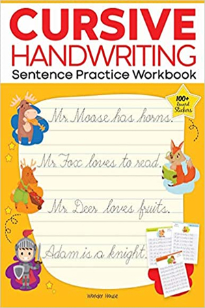 Cursive Handwriting – Sentence: Practice Workbook