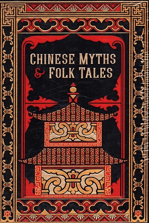 Chinese Myths and Folk Tales