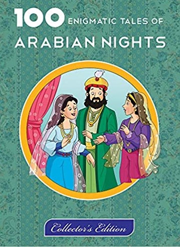 100 Enigmatic Tales Of Arabian Nights