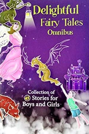 Delightful Fairy Tales Omnibus (45 in 1)