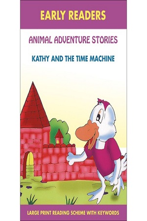 Animal Adventure Stories - Kathy and The Time Machine