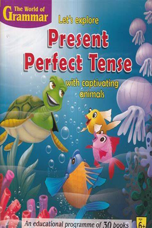 Let's Explore Present Perfect Tense