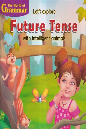 Let's Explore Future Tense With Intelligent  Animals