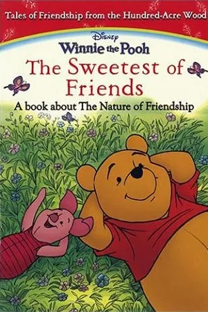 Winnie The Pooh - The Sweetest of Friends