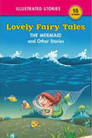 Lovely Fairy Tales The Mermaid And Other Stories