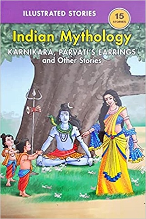 Karnikara, Parvati's Earrings and Other Stories - Indian Mythology