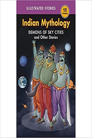 Demons of Sky Cities & Other Stories - Indian Mythology