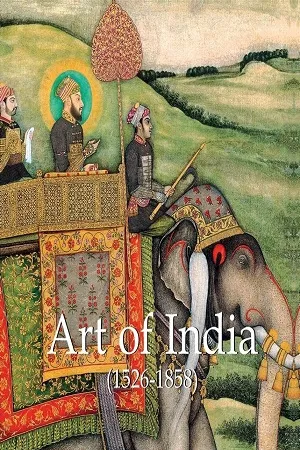Art Of India (1526-1858)