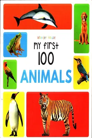 My First 100 Animals Picture Book: My First 100 Series