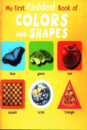 My First Padded Book of Colours and Shapes: Early Learning Padded Board Books for Children