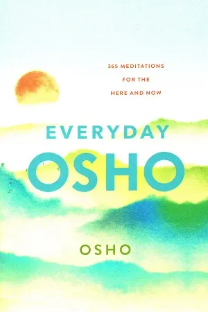 Everyday Osho: 365 Meditations for the Here and Now