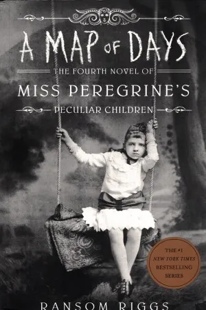 A Map of Days: Miss Peregrine's Peculiar Children