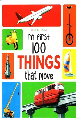 My First 100 Things That Move Picture Book