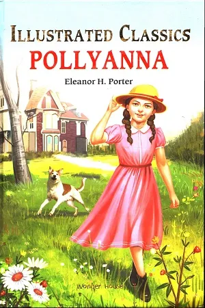 Illustrated Classics - Pollyanna