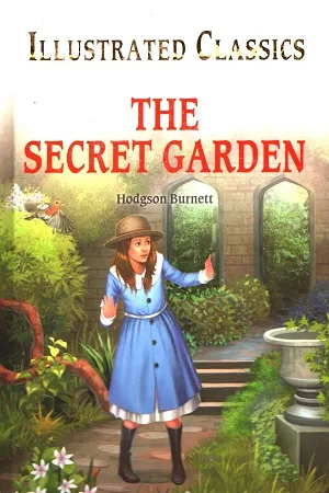 Illustrated Classics - The Secret Garden